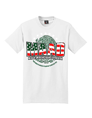 MAAD Mexican American Against Deportation Men's T-Shirt