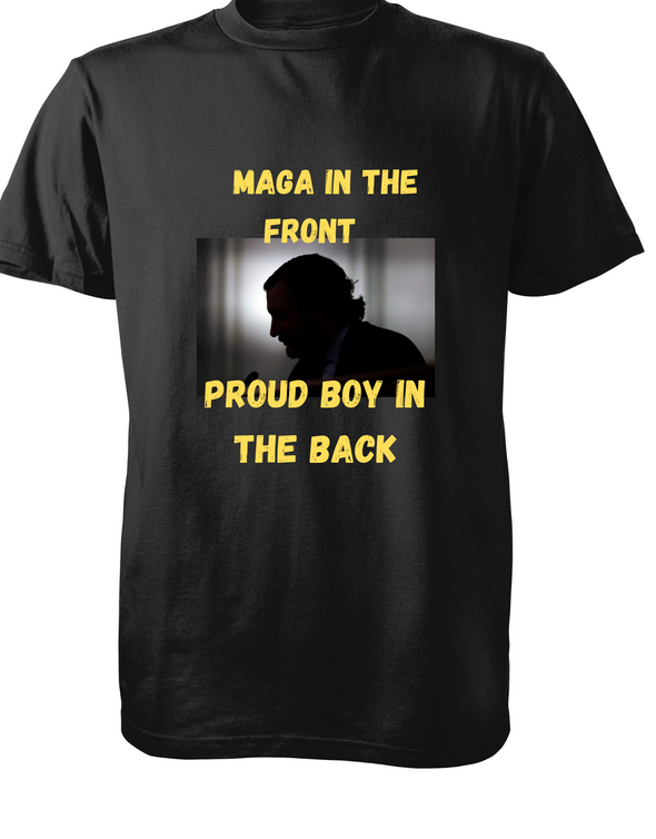 Ted Cruz Maga in the front Proud boy in the back T-Shirt